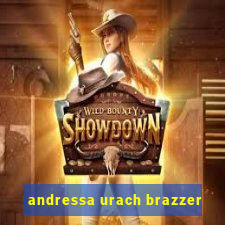 andressa urach brazzer